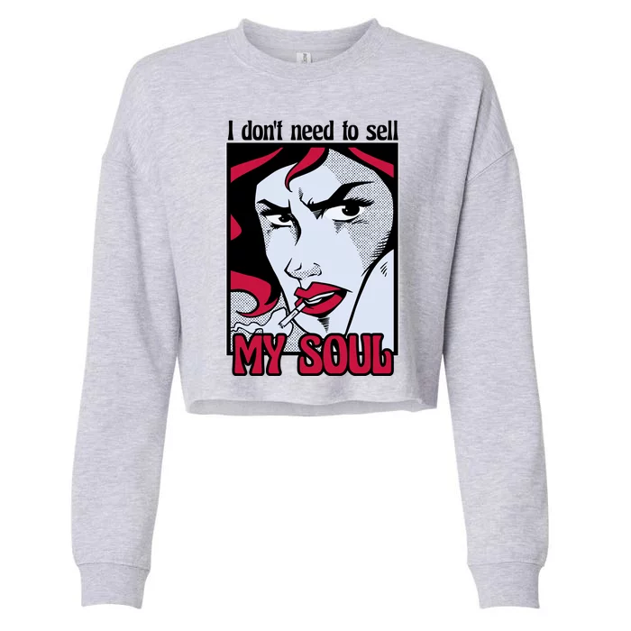 I Don't Need To Sell My Soul Comic Cropped Pullover Crew