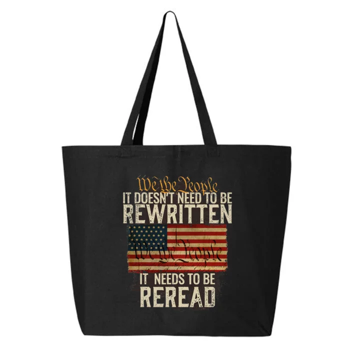 It Doesnt Need To Be Rewritten Constitution We The People 25L Jumbo Tote