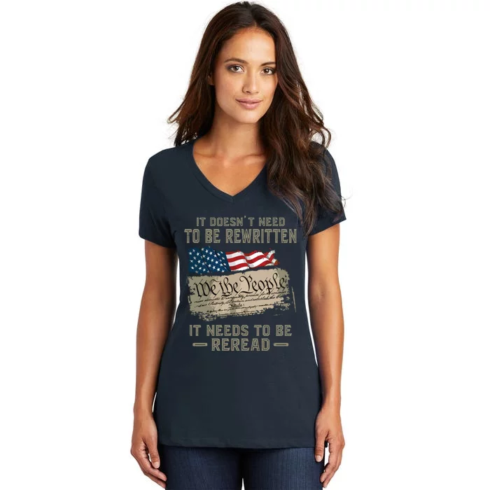 It Doesnt Need To Be Rewritten It Needs To Be Reread Women's V-Neck T-Shirt