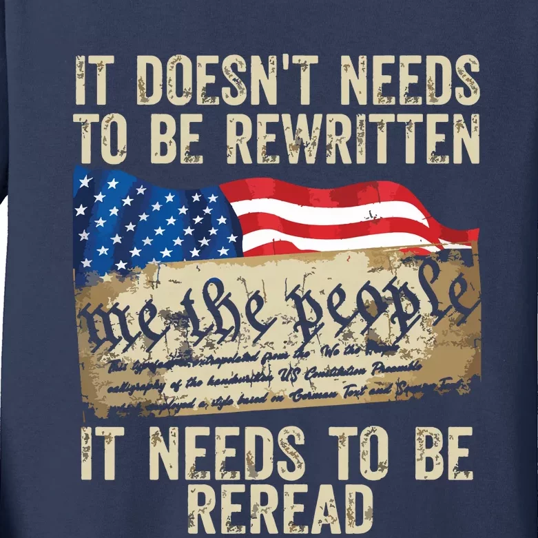 It Doesnt Need To Be Rewritten T Constitution Flag Usa Kids Long Sleeve Shirt