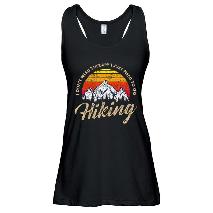 I DonT Need Therapy. I Need Hiking Ladies Essential Flowy Tank