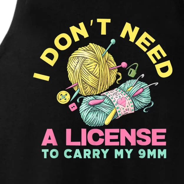 I Don't Need A License To Carry My 9mm Crocheting Lover Ladies Tri-Blend Wicking Tank