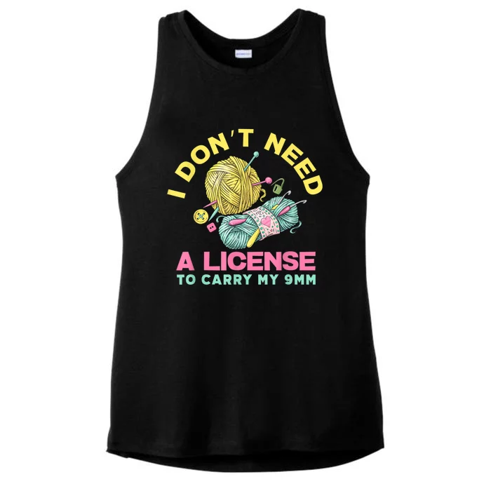 I Don't Need A License To Carry My 9mm Crocheting Lover Ladies Tri-Blend Wicking Tank