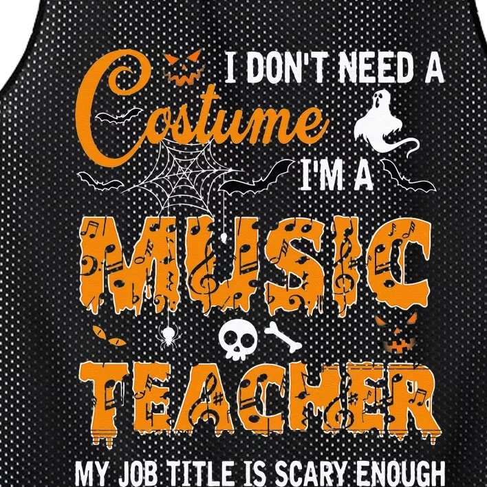 I Dont Need A Costume Im A Music Teacher Halloween Gift Mesh Reversible Basketball Jersey Tank