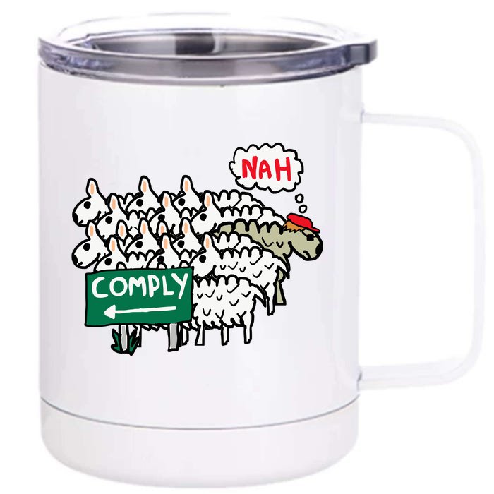 I Do Not Comply Front & Back 12oz Stainless Steel Tumbler Cup