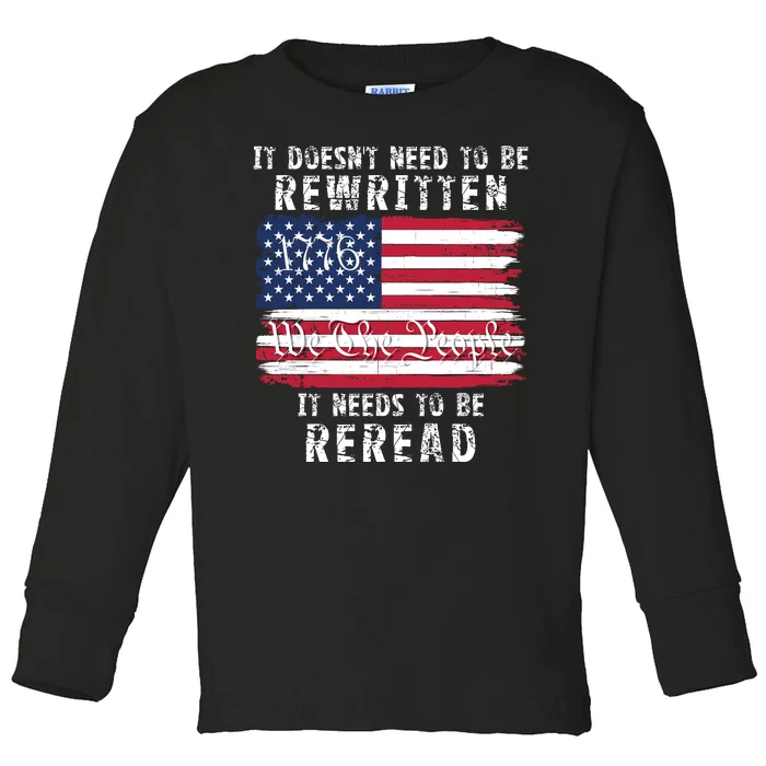 It Doesnt Need To Be Rewritten Constitution We The People Toddler Long Sleeve Shirt