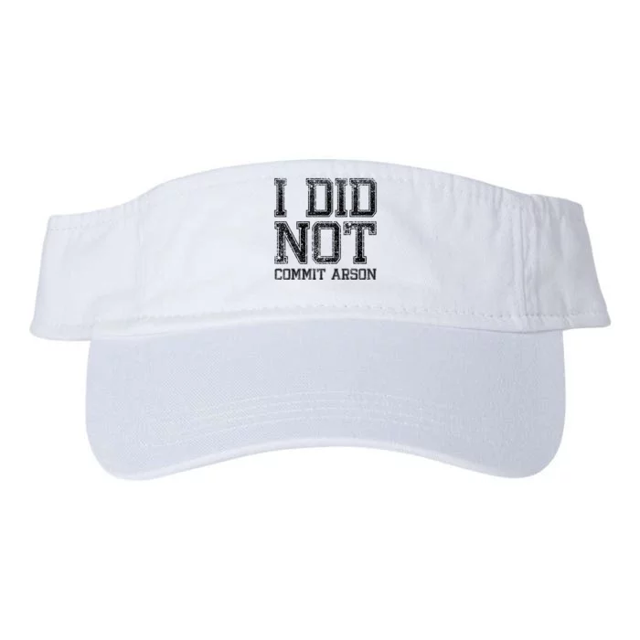 I Did Not Commit Arson Funny Arson Valucap Bio-Washed Visor