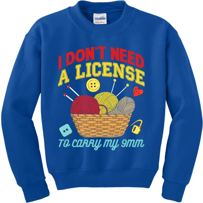 I Don't Need A License To Carry My 9mm Gift Crocheting Lover Gift Kids Sweatshirt