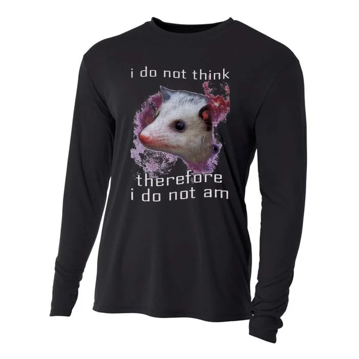 I Do Not Think Therefore I Do Not Am Possum Space Cooling Performance Long Sleeve Crew