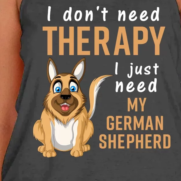 I Dont Need Therapy I Just Need My German Shepherd Women's Knotted Racerback Tank