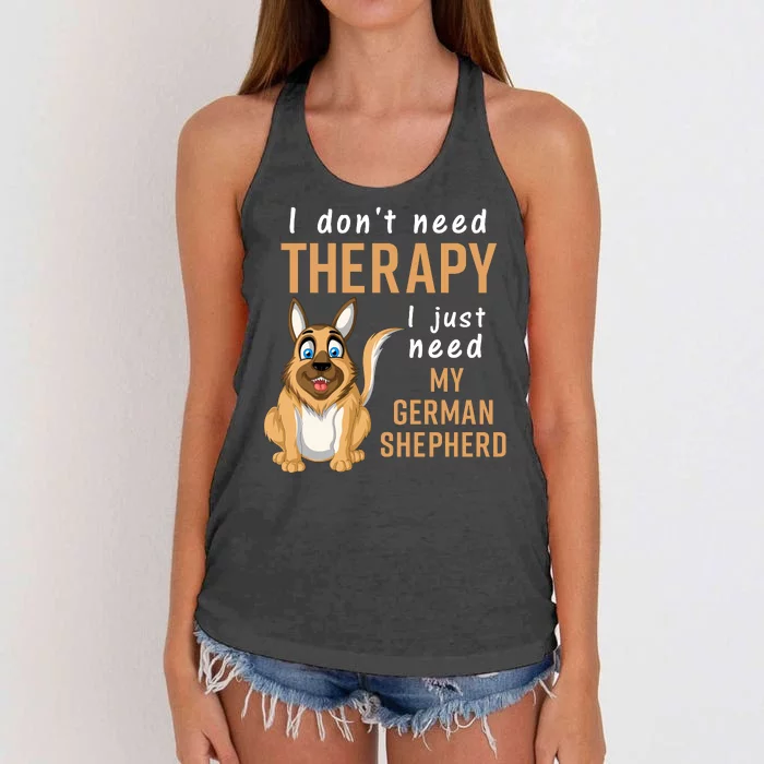 I Dont Need Therapy I Just Need My German Shepherd Women's Knotted Racerback Tank