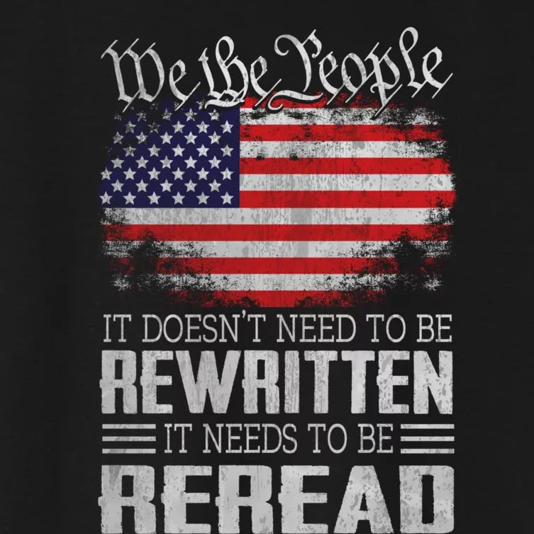 It Doesnt Need To Be Rewritten It Needs To Be Reread Us Flag Constitution Women's Crop Top Tee