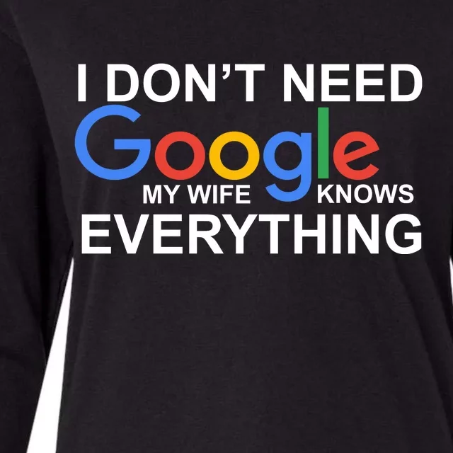 I Don't Need Google My Wife Knows Everything Womens Cotton Relaxed Long Sleeve T-Shirt