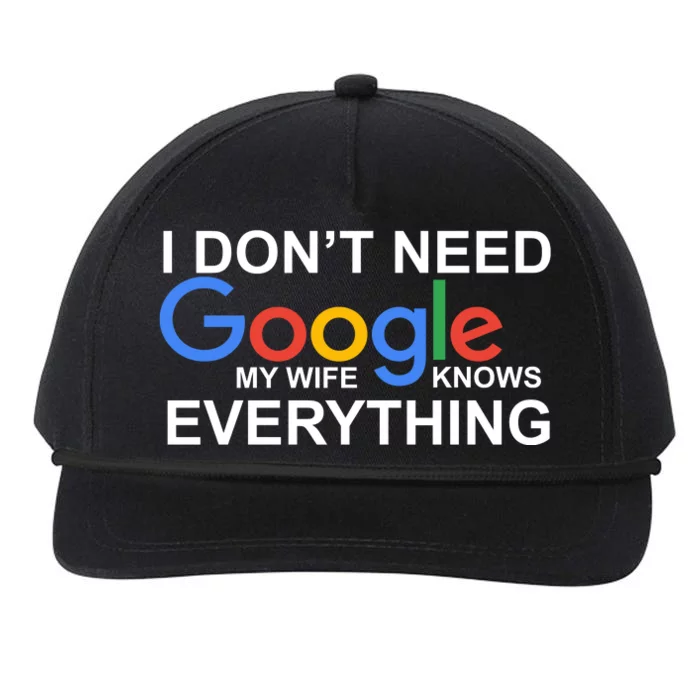 I Don't Need Google My Wife Knows Everything Snapback Five-Panel Rope Hat