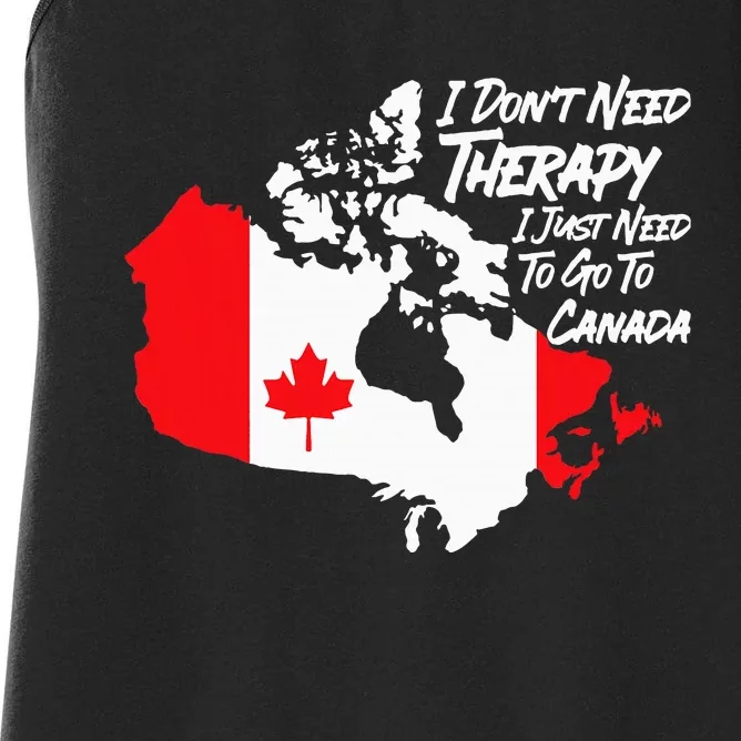 I DonT Need Therapy I Just Need To Go To Canada Pride Flag Women's Racerback Tank