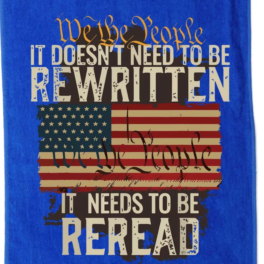 It Doesnt Need To Be Rewritten Constitution We The People Platinum Collection Golf Towel