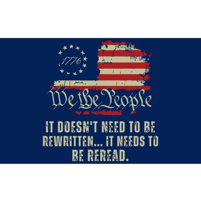 It Doesnt Need To Be Rewritten Constitution We The People Bumper Sticker