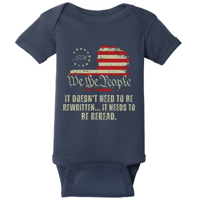 It Doesnt Need To Be Rewritten Constitution We The People Baby Bodysuit