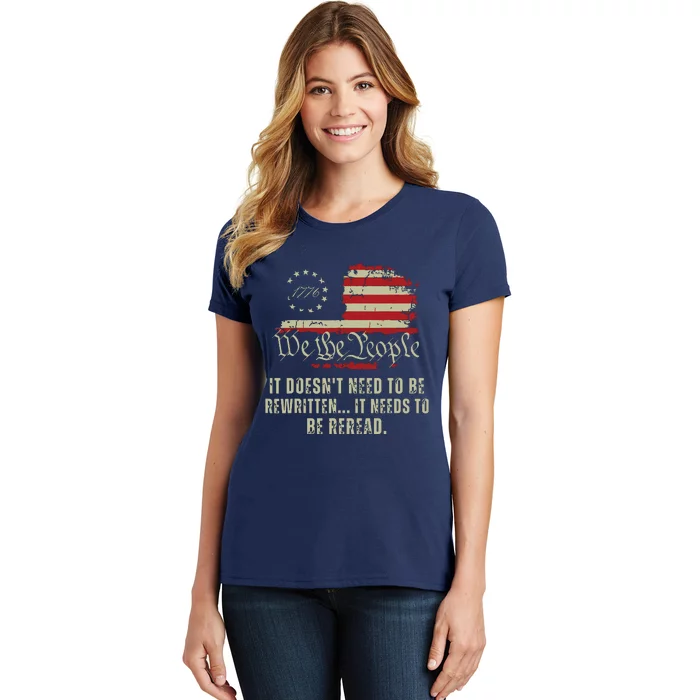 It Doesnt Need To Be Rewritten Constitution We The People Women's T-Shirt