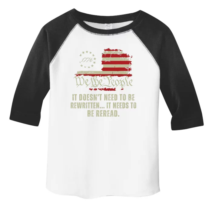 It Doesnt Need To Be Rewritten Constitution We The People Toddler Fine Jersey T-Shirt