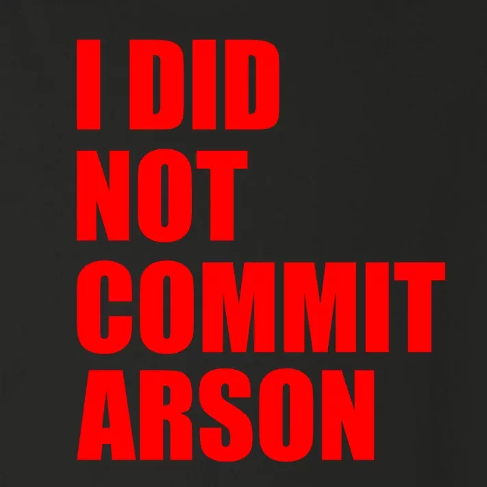 I Did Not Commit Arson Red Logo Toddler Long Sleeve Shirt