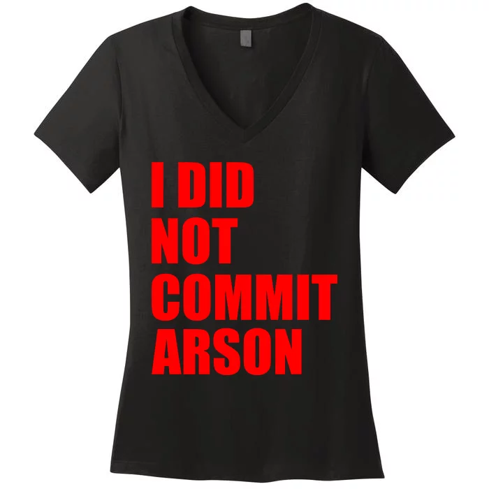 I Did Not Commit Arson Red Logo Women's V-Neck T-Shirt