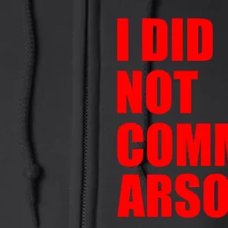 I Did Not Commit Arson Red Logo Full Zip Hoodie