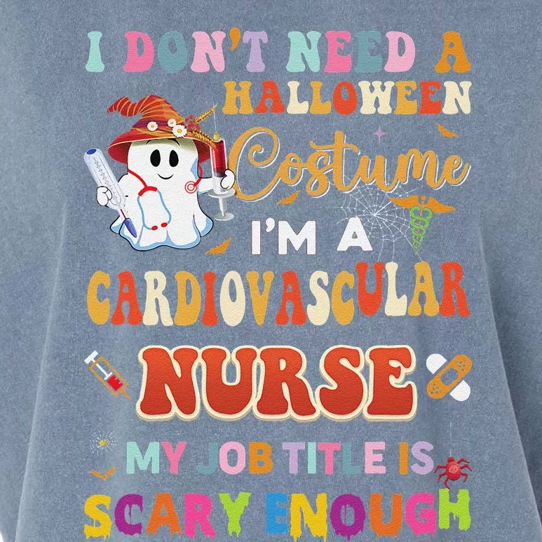 I DonT Need A Halloween Costume IM A Cardiovascular Nurse Garment-Dyed Women's Muscle Tee