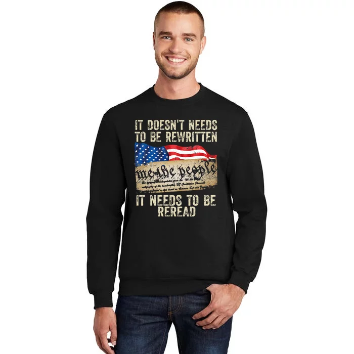 It Doesnt Need To Be Rewritten Constitution Flag Usa Sweatshirt