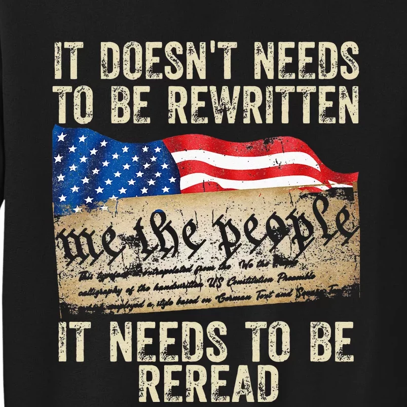 It Doesnt Need To Be Rewritten Constitution Flag Usa Sweatshirt