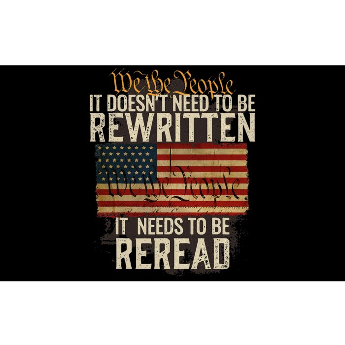 It Doesn't need to be Rewritten Constitution We the People Bumper Sticker