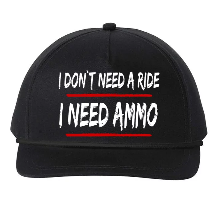 I Don't Need A Ride I Need Ammo Ukraine Snapback Five-Panel Rope Hat