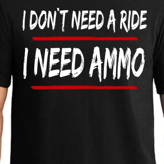 I Don't Need A Ride I Need Ammo Ukraine Pajama Set