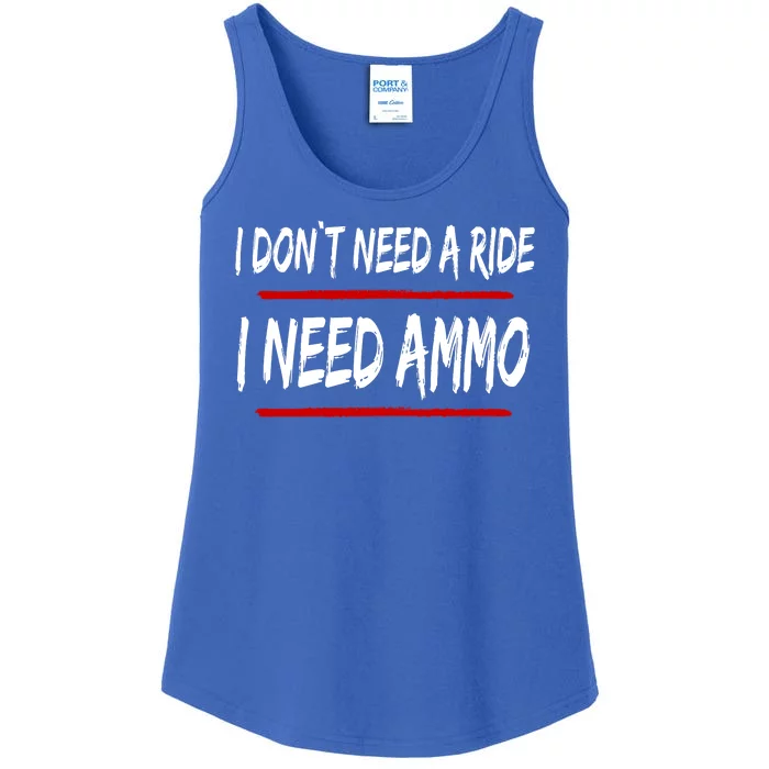 I Don't Need A Ride I Need Ammo Ukraine Ladies Essential Tank