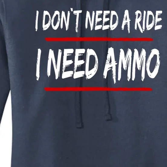 I Don't Need A Ride I Need Ammo Ukraine Women's Pullover Hoodie