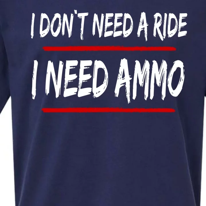 I Don't Need A Ride I Need Ammo Ukraine Sueded Cloud Jersey T-Shirt