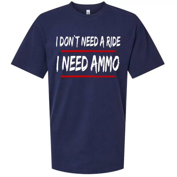 I Don't Need A Ride I Need Ammo Ukraine Sueded Cloud Jersey T-Shirt