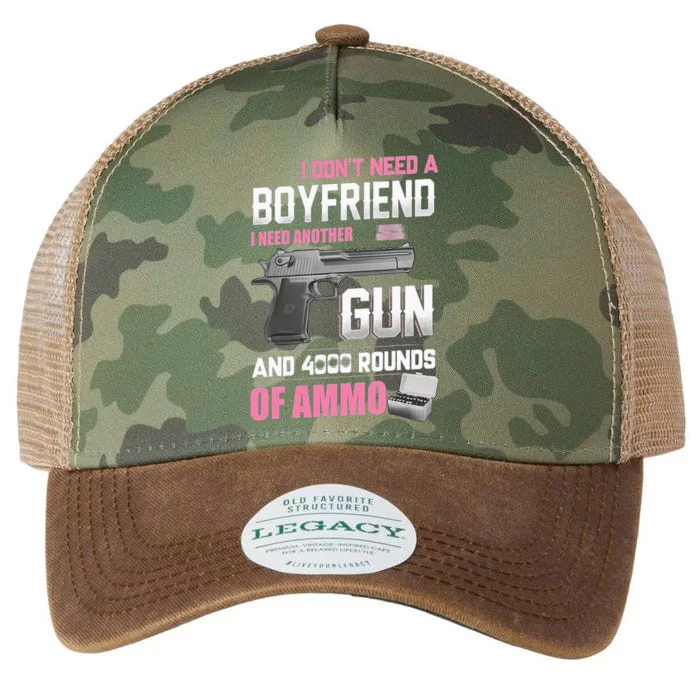 I Dont Need A Boyfriend I Need Another Gun And 4000 Rounds Legacy Tie Dye Trucker Hat