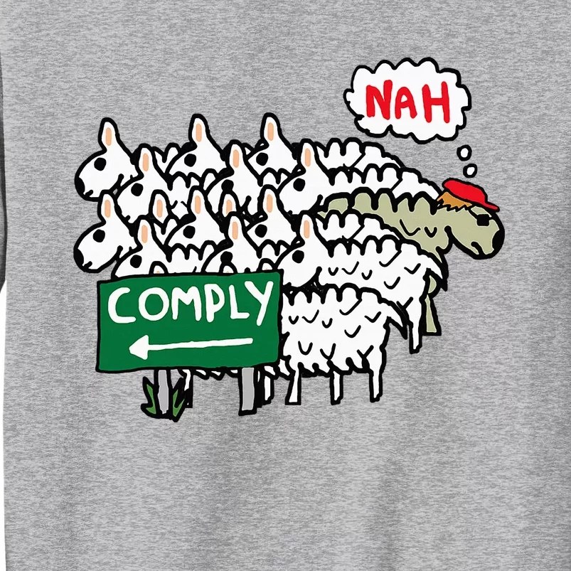 I Do Not Comply Tall Sweatshirt