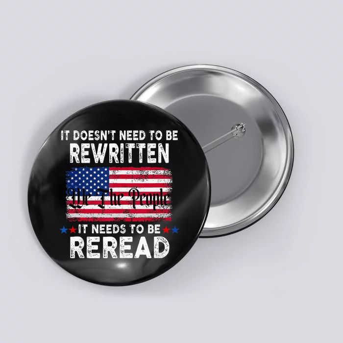 It Doesnt Need To Be Rewritten It Needs To Be Reread Button