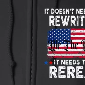 It Doesnt Need To Be Rewritten It Needs To Be Reread Full Zip Hoodie