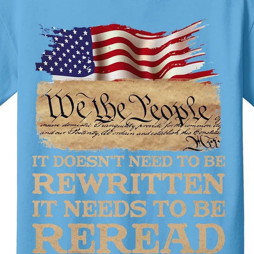 It DoesnT Need To Be Rewritten It Needs To Be Reread Kids T-Shirt