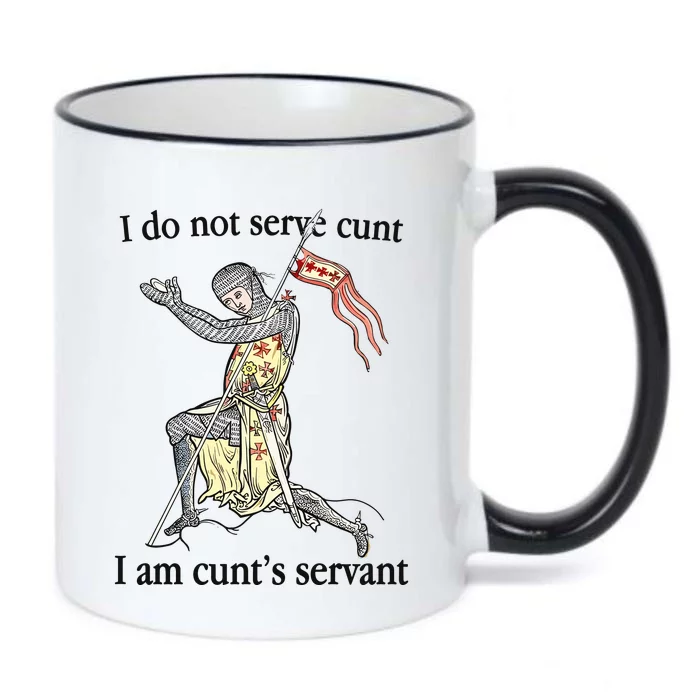 I Do Not Serve Cunt I Am CuntS Servant Black Color Changing Mug