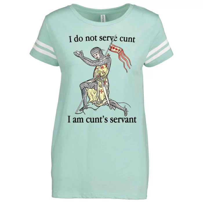 I Do Not Serve Cunt I Am CuntS Servant Enza Ladies Jersey Football T-Shirt