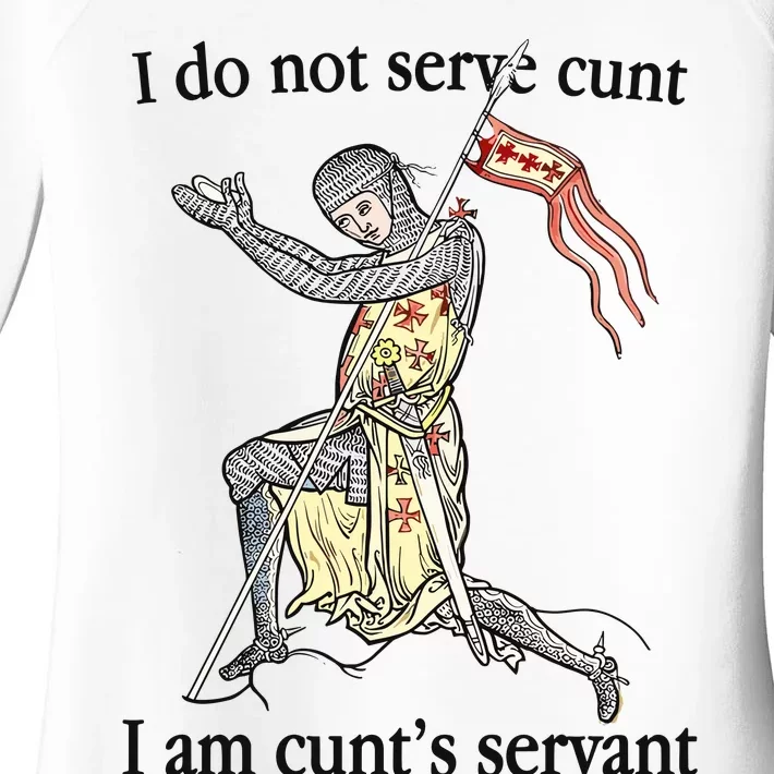 I Do Not Serve Cunt I Am CuntS Servant Women's Perfect Tri Tunic Long Sleeve Shirt