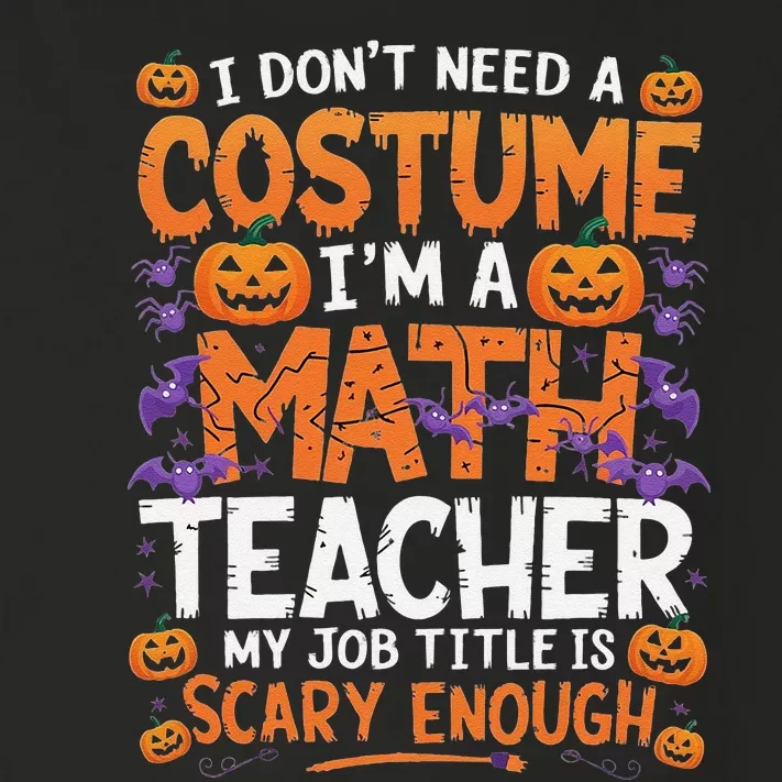 I DonT Need A Costume IM A Math Teacher Retro Halloween Toddler Long Sleeve Shirt