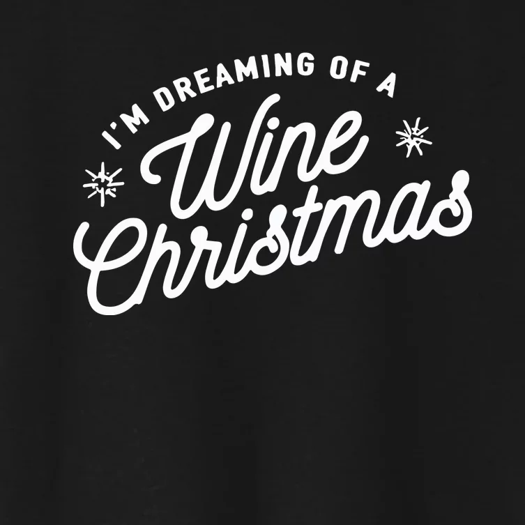 IM Dreaming Of A Wine Christmas Women's Crop Top Tee