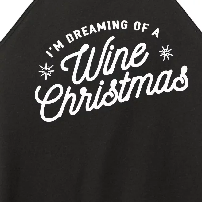 IM Dreaming Of A Wine Christmas Women’s Perfect Tri Rocker Tank