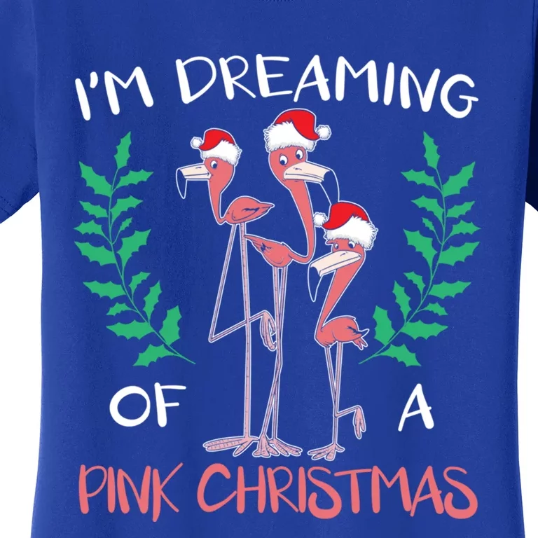 IM Dreaming Of A Pink Christmas Day Flamingo Xmas Holidays Gift Women's T-Shirt