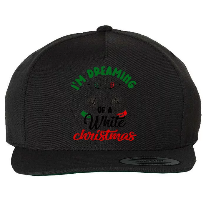 I'm Dreaming Of A White Christmas Funny Ing Party Xmas Gift Wool Snapback Cap